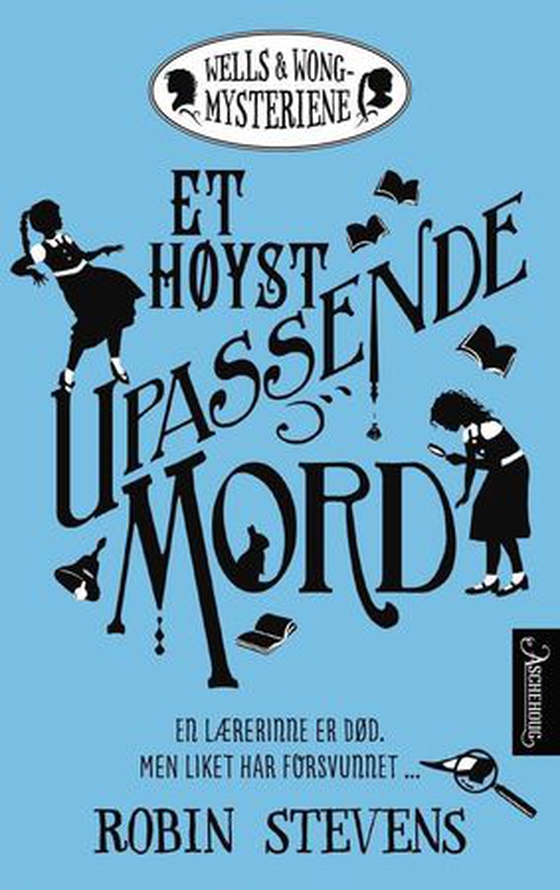 Et høyst upassende mord (ebok) av Robin Stevens