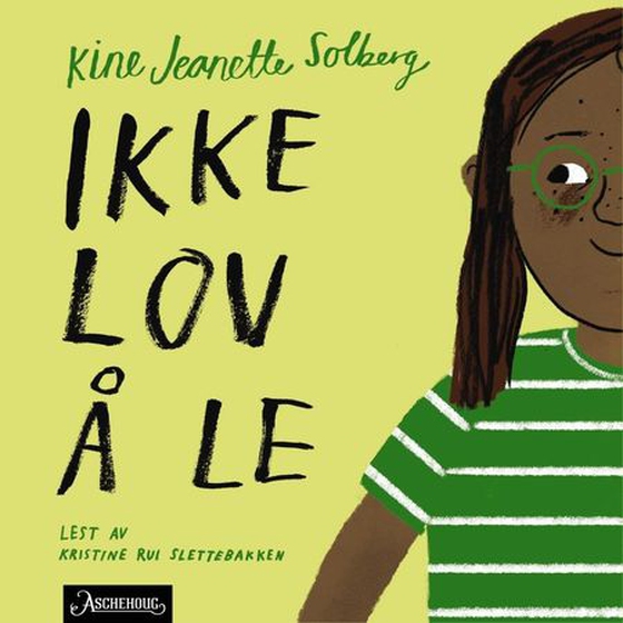 Ikke lov å le (lydbok) av Kine Jeanette Solberg