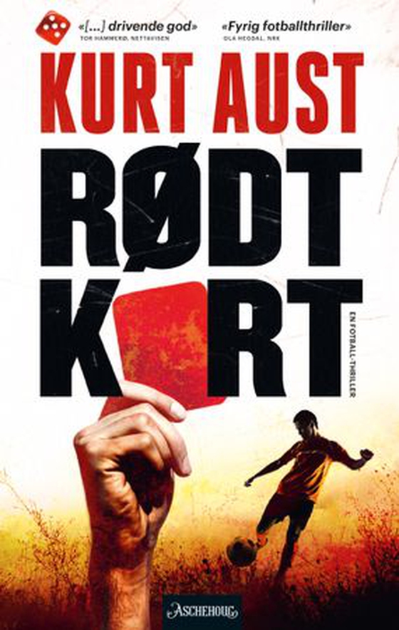 Rødt kort - thriller : (med fotball- og kulturquiz) (ebok) av Kurt Aust