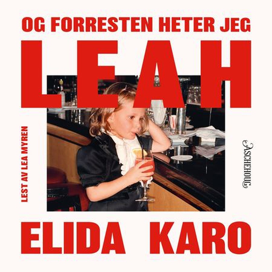 Og forresten heter jeg Leah (lydbok) av Elida Karo