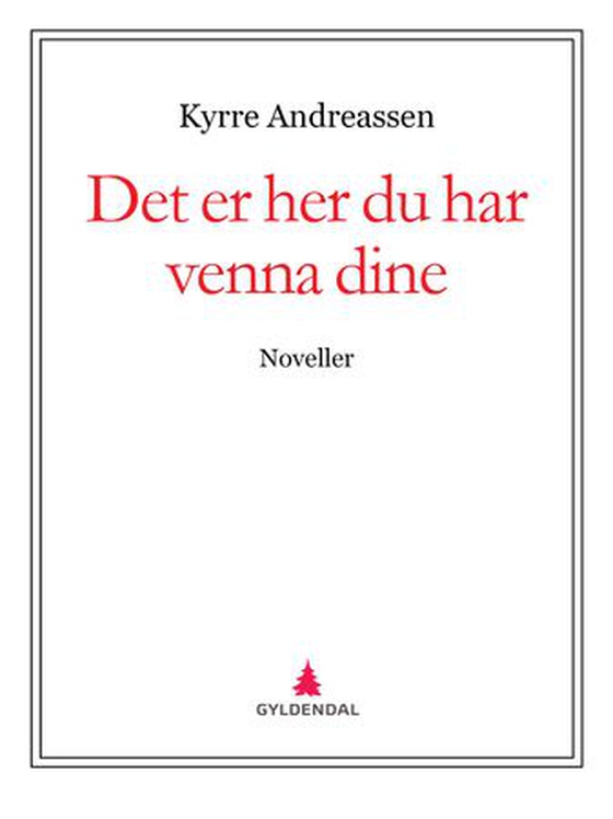 Det er her du har venna dine