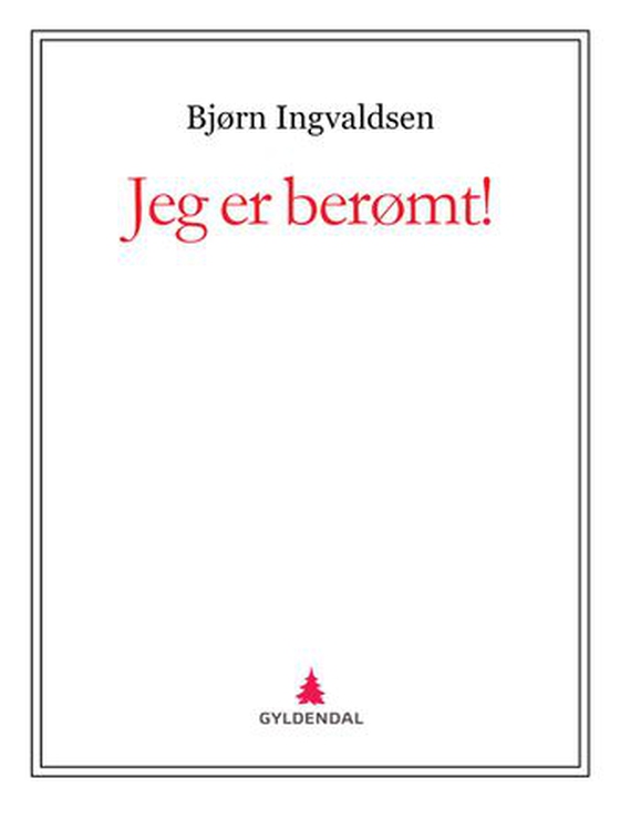 Jeg er berømt!