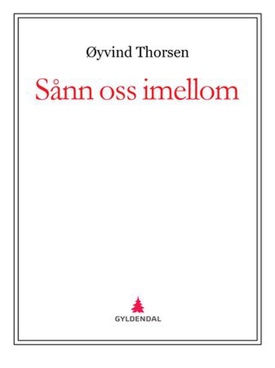 Sånn oss imellom (ebok) av Øyvind Thorsen