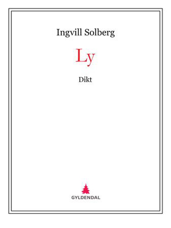 Ly - dikt (ebok) av Ingvill Solberg