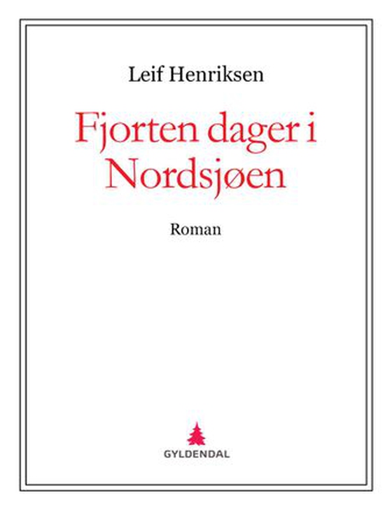 Fjorten dager i Nordsjøen - roman (ebok) av Leif Henriksen