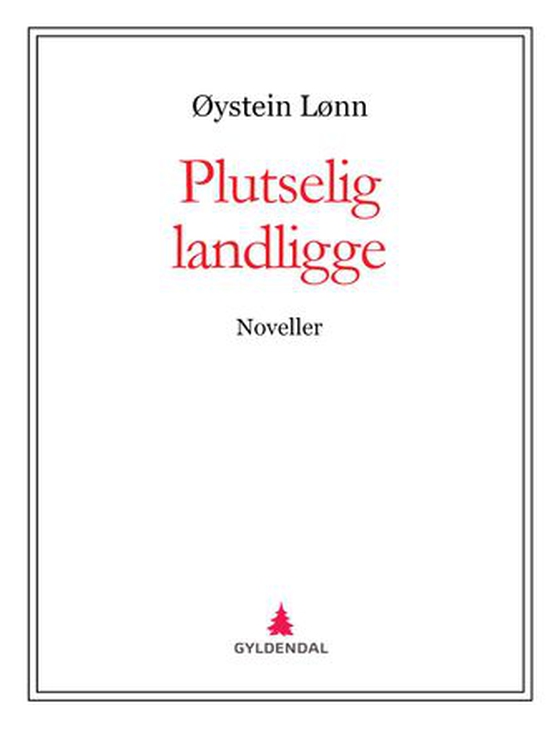 Plutselig landligge