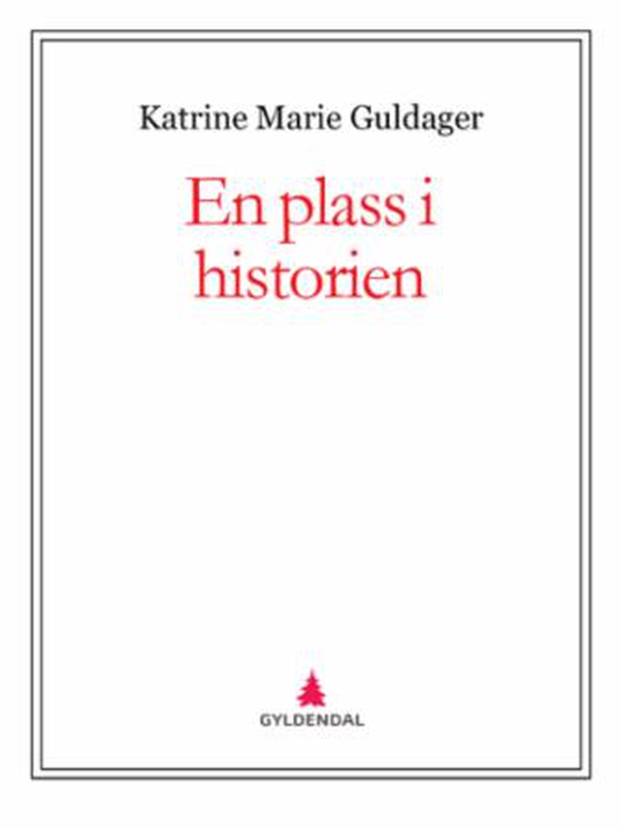 En plass i historien (ebok) av Katrine Marie Guldager