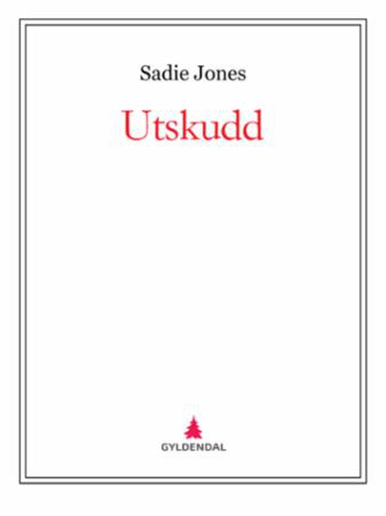 Utskudd (ebok) av Sadie Jones