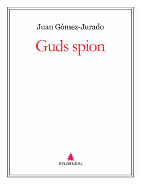 Guds spion (ebok) av Juan Gómez-Jurado