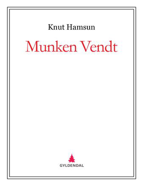 Munken Vendt (ebok) av Knut Hamsun