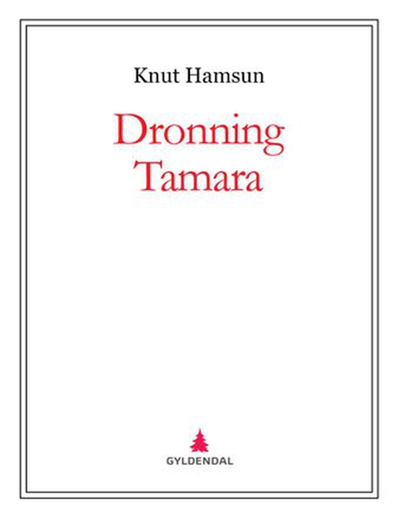 Dronning Tamara (ebok) av Knut Hamsun
