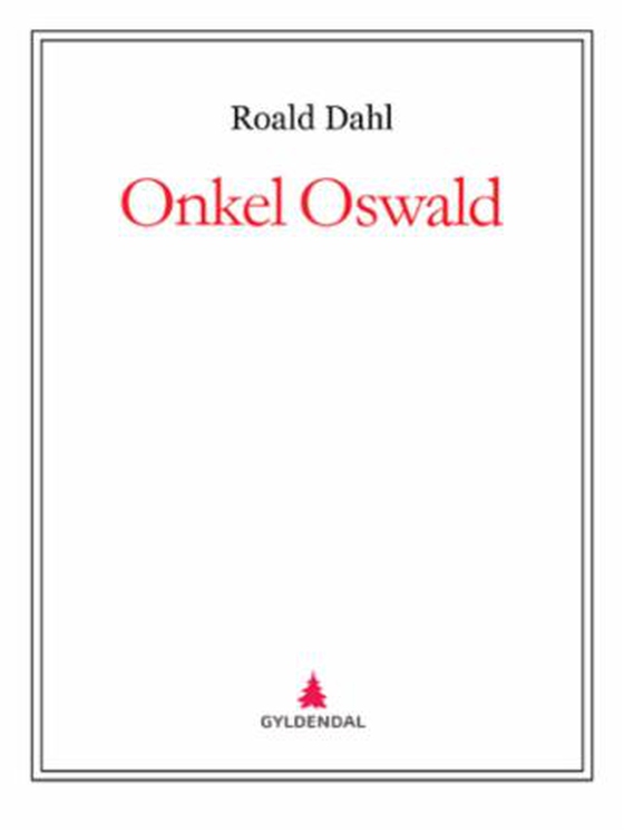 Onkel Oswald (ebok) av Roald Dahl