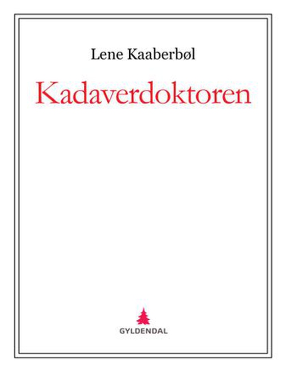 Kadaverdoktoren (ebok) av Lene Kaaberbøl