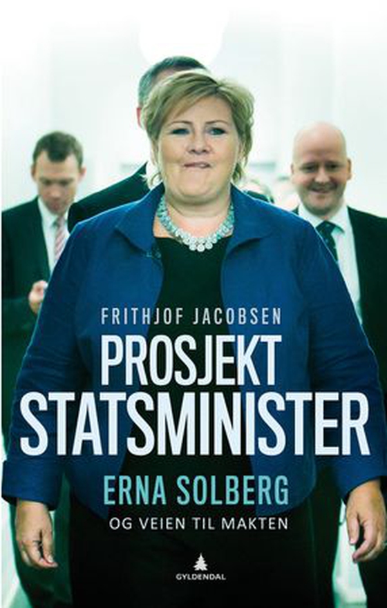 Prosjekt statsminister - Erna Solberg og veien til makten (ebok) av Frithjof Jacobsen