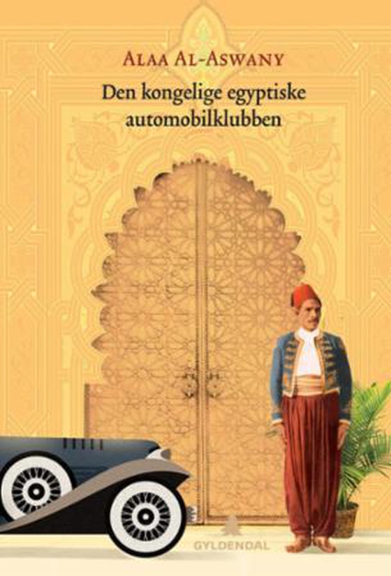 Den kongelige, egyptiske automobilklubben (ebok) av Alaa Al Aswany