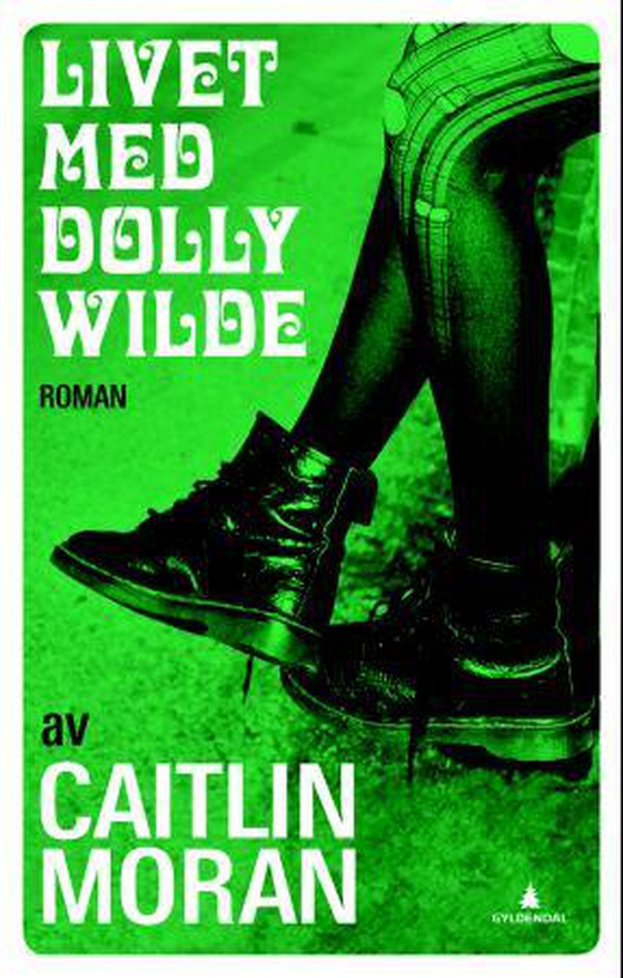 Livet med Dolly Wilde - roman (ebok) av Caitlin Moran