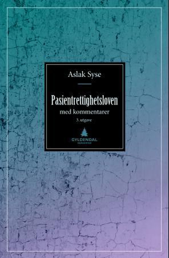 Pasientrettighetsloven - med kommentarer (ebok) av Aslak Syse