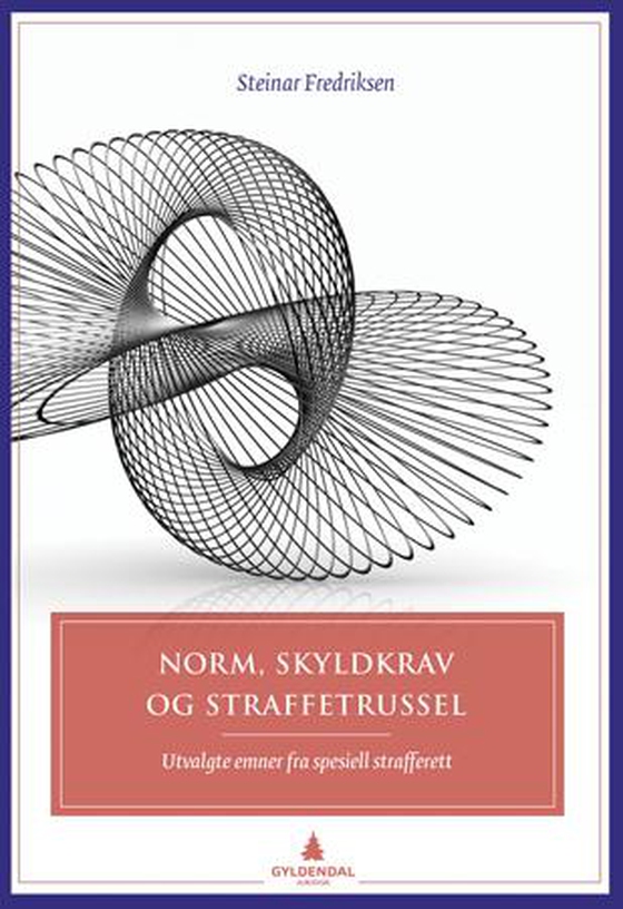 Norm, skyldkrav og straffetrussel