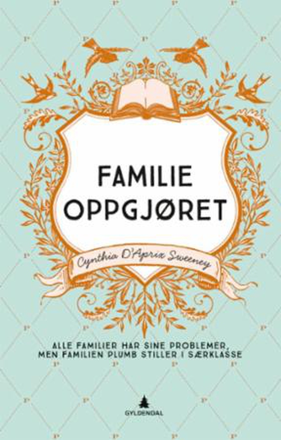 Familieoppgjøret - roman (ebok) av Cynthia D'Aprix Sweeney