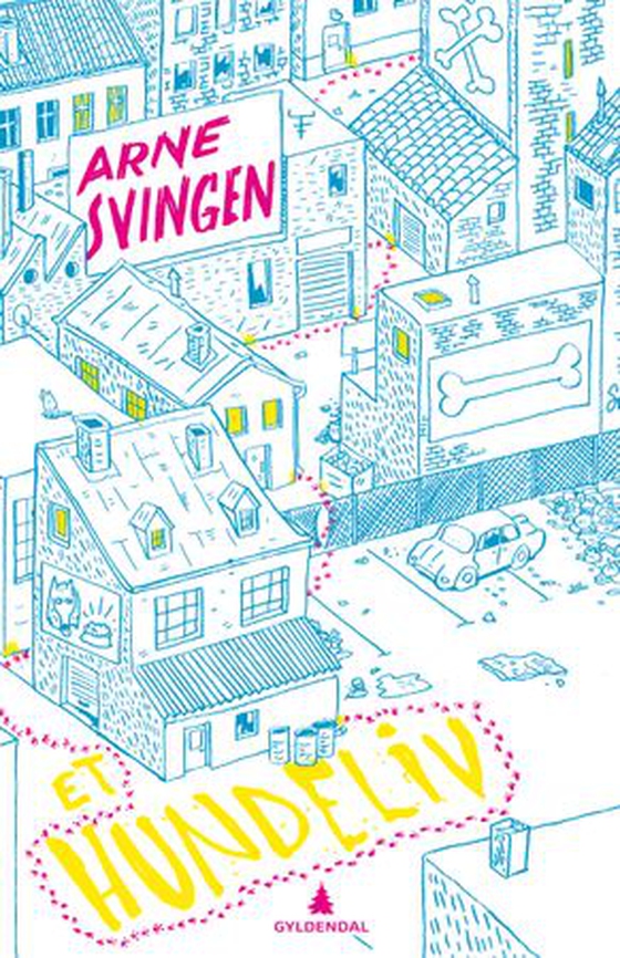 Et hundeliv (ebok) av Arne Svingen