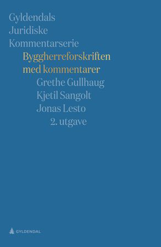 Byggherreforskriften med kommentarer (ebok) av Grethe Gullhaug
