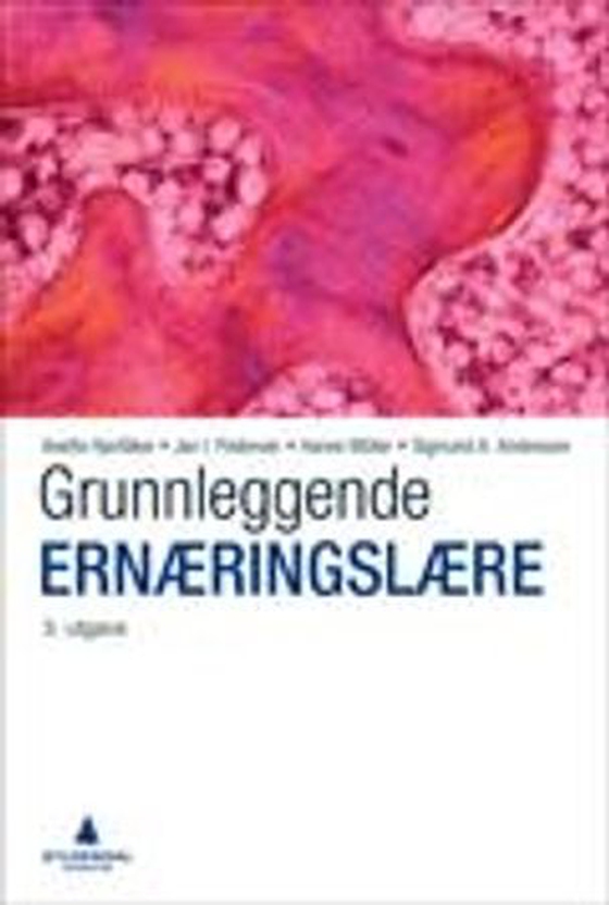 Grunnleggende ernæringslære (ebok) av Anette Hjartåker
