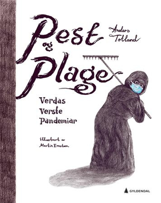 Pest og plage - verdas verste pandemiar (ebok) av Anders Totland