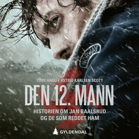 Den 12. mann - historien om Jan Baalsrud og de som reddet ham (lydbok) av Tore Haug