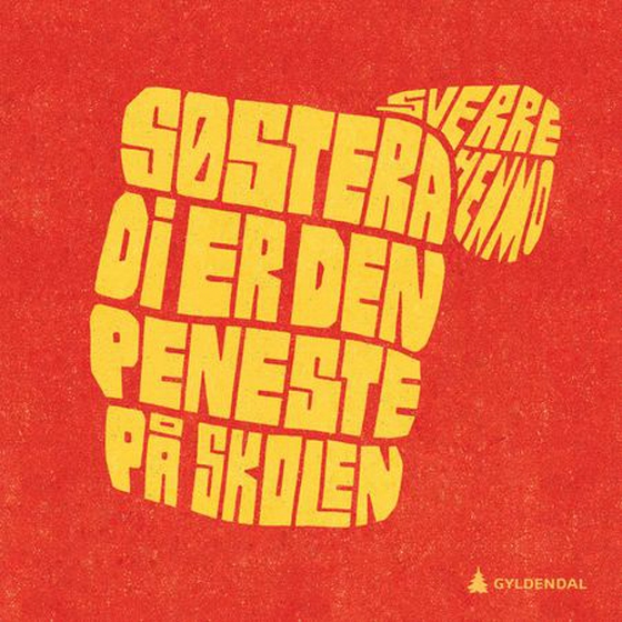 Søstera di er den peneste på skolen (lydbok) av Sverre Henmo