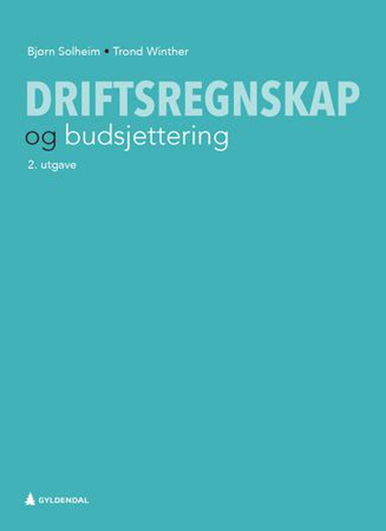 Driftsregnskap og budsjettering (ebok) av Bjørn Solheim