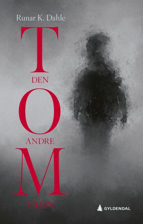 Tom - den andre viljen : roman (ebok) av Runar Dahle