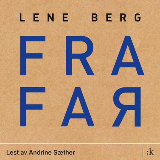 Fra far - roman (lydbok) av Lene Berg