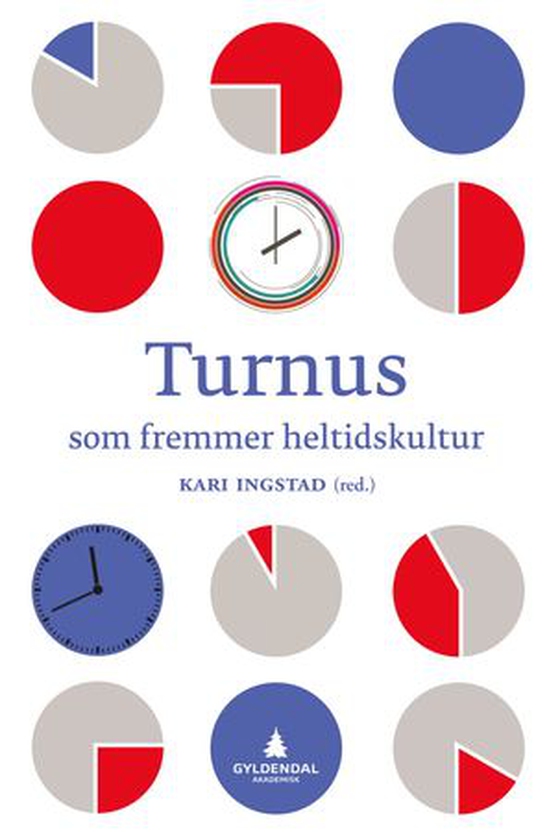 Turnus som fremmer heltidskultur (ebok) av -