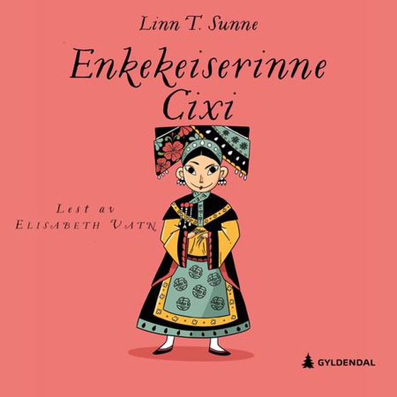Enkekeiserinne Cixi (lydbok) av Linn T. Sunne