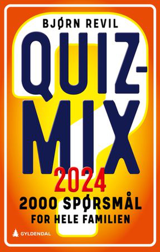 Quizmix 2024 - 2000 spørsmål for hele familien (ebok) av Bjørn Revil