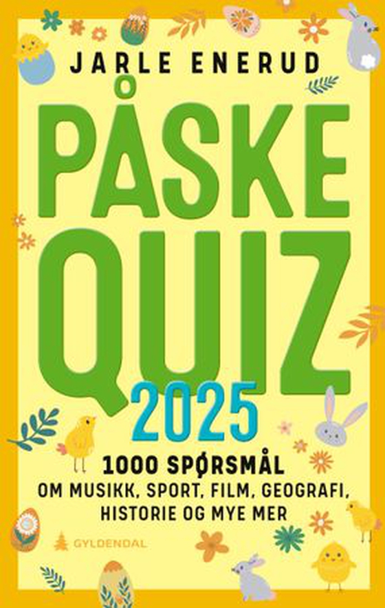 Påskequiz 2025 - 1000 spørsmål om musikk, sport, film, geografi, historie og mye mer (ebok) av Jarle Enerud