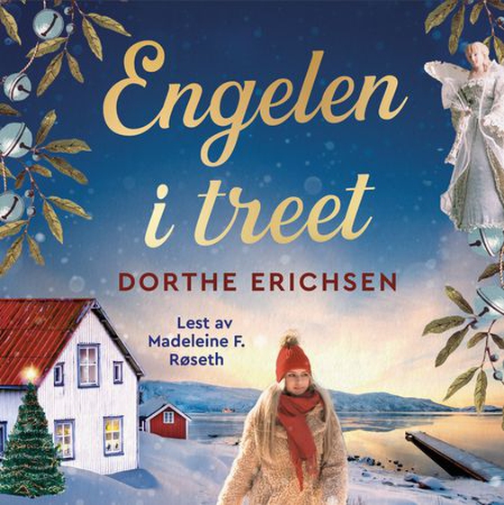 Engelen i treet (lydbok) av Dorthe Erichsen