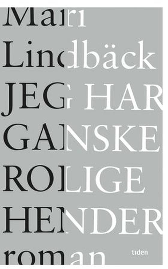 Jeg har ganske rolige hender