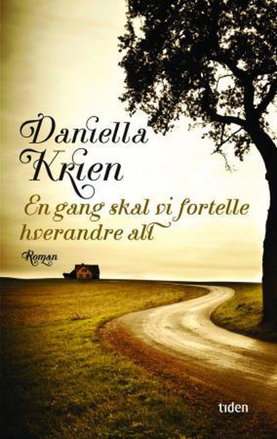 En gang skal vi fortelle hverandre alt