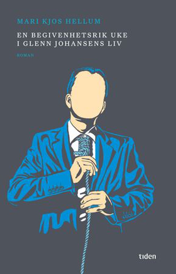 En begivenhetsrik uke i Glenn Johansens liv - roman (ebok) av Mari Kjos Hellum