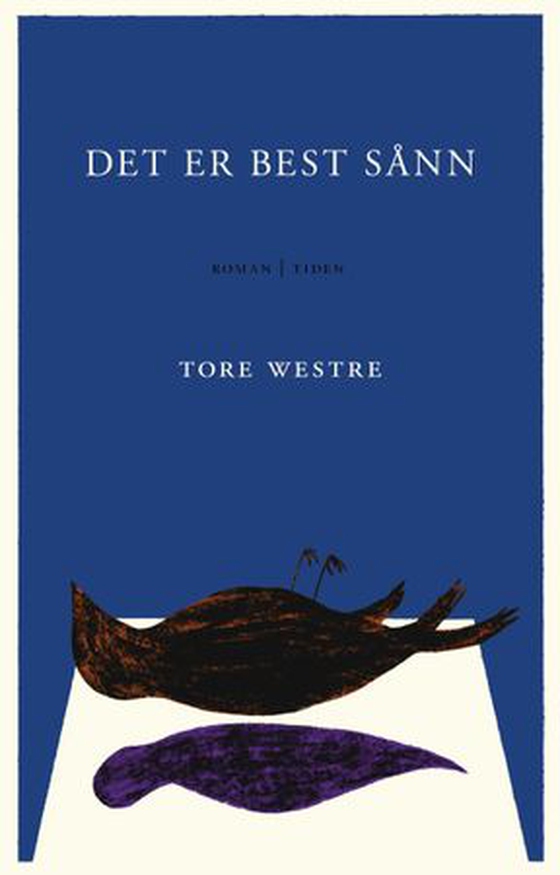 Det er best sånn - roman (ebok) av Tore Westre