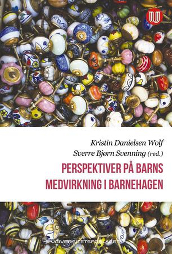 Perspektiver på barns medvirkning i barnehagen (ebok) av -