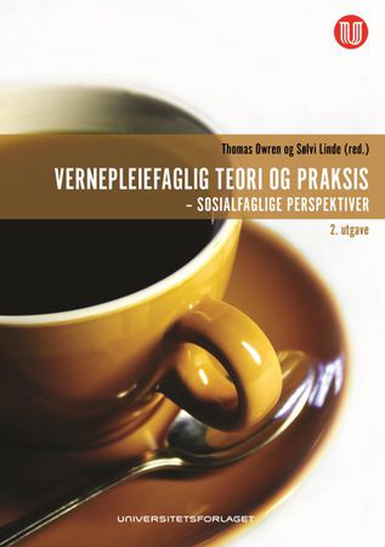 Vernepleiefaglig teori og praksis