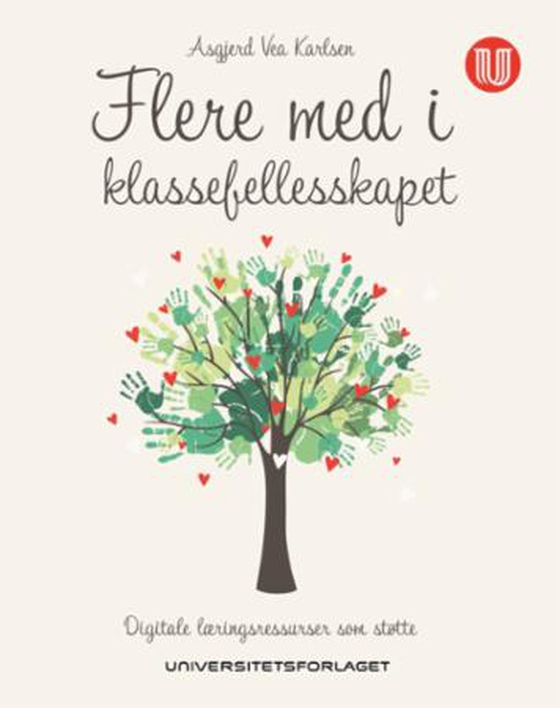 Flere med i klassefelleskapet - digitale læringsressurser som støtte (ebok) av Asgjerd Vea Karlsen