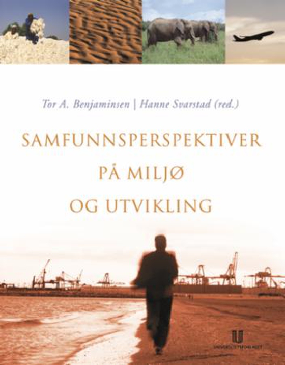 Samfunnsperspektiver på miljø og utvikling (ebok) av Tor Arve Benjaminsen