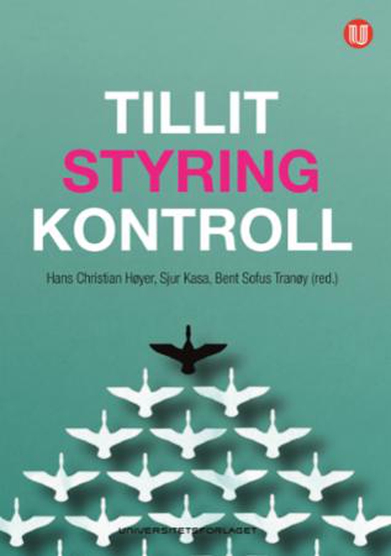 Tillit, styring, kontroll