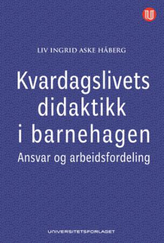 Kvardagslivets didaktikk i barnehagen