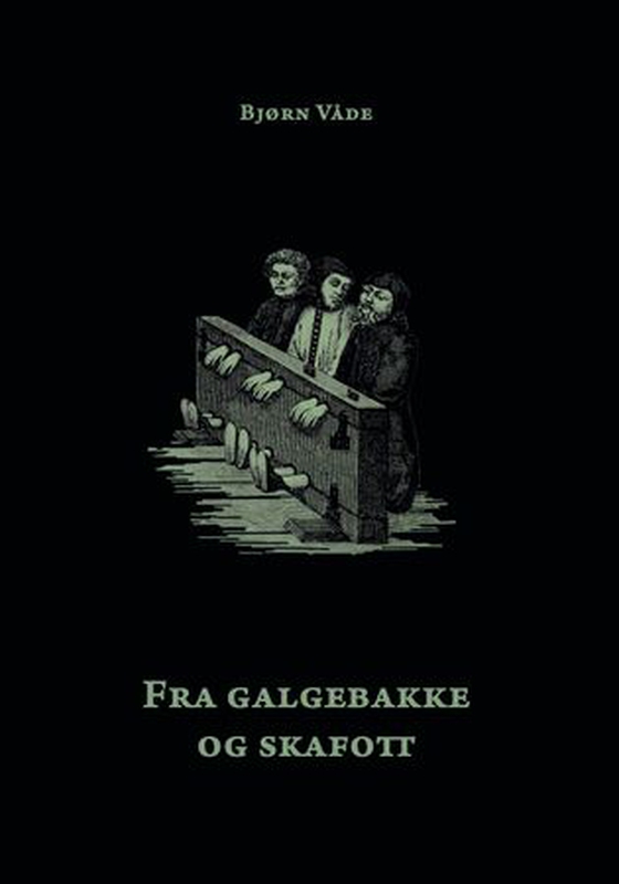 Fra galgebakke og skafott