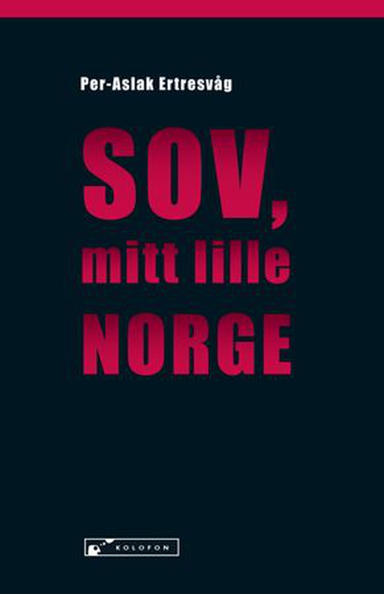 Sov, mitt lille Norge (ebok) av Per-Aslak Ertresvåg