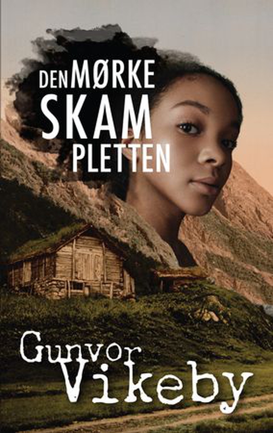 Den mørke skampletten - roman (ebok) av Gunvor Vikeby